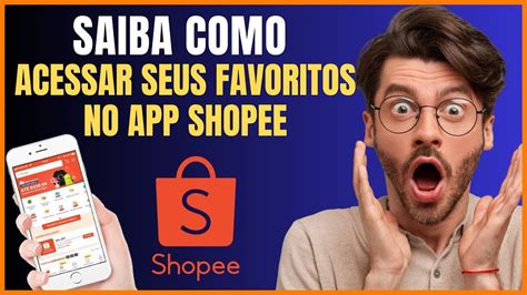 Introdução aos Favoritos Shopee