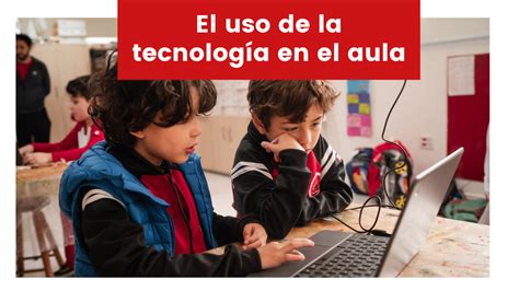 Introducción de la tecnología en el aula: