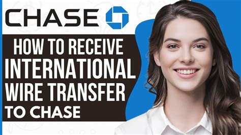 Introducing Chase: A Global Pioneer in International Wire Transfers