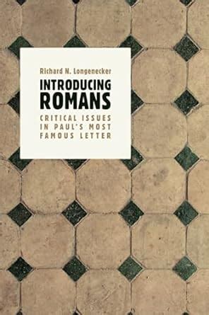 Introducing Romans Critical Concerns in Paul&apo PDF