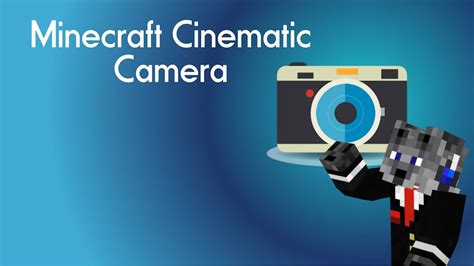 Introducing the Minecraft Cinematic Camera: A Revolutionary Tool for Storytellers and Filmmakers