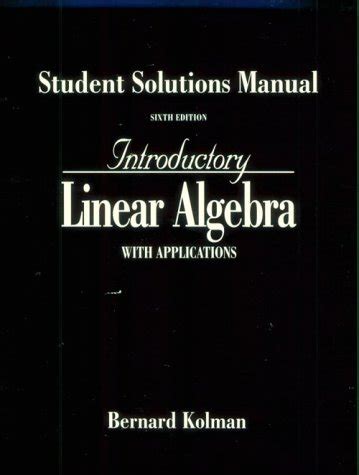 Introductary Linear Algebra Kolman Solutions Manual PDF