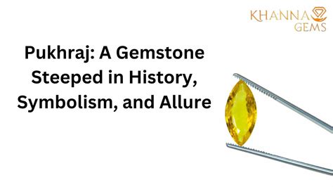 Introduction: A Gemstone Steeped in Symbolism