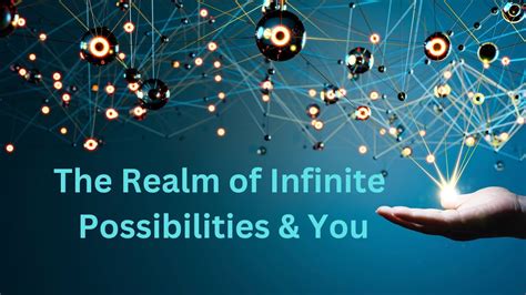 Introduction: A Realm of Infinite Possibilities