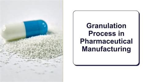 Introduction: Empowering the Pharmaceutical Industry with Powder Granulation