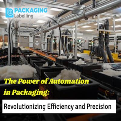 Introduction: Revolutionizing Packaging with Automation