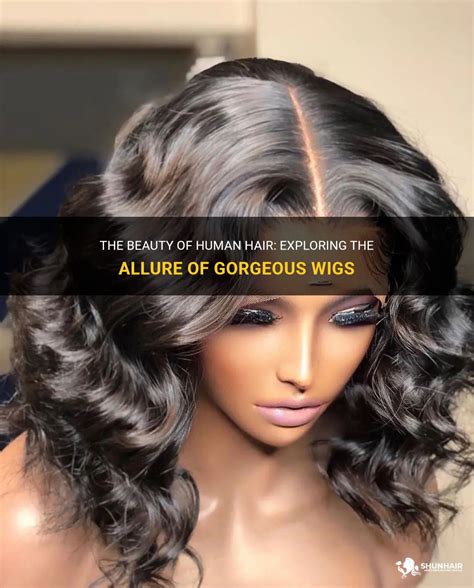 Introduction: The Allure of Human Hair