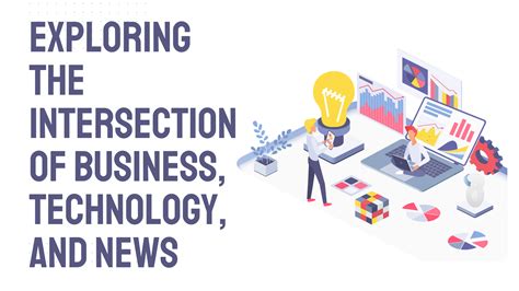 Introduction: The Intersection of Technology and Business