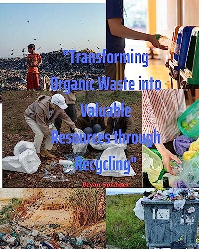 Introduction: Transforming Organic Waste into Valuable Resources