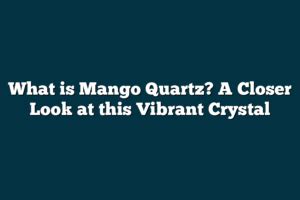 Introduction: Unveil the Power of Mango Quartz