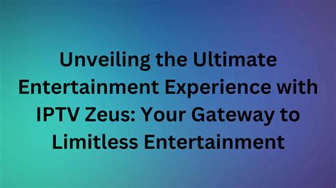 Introduction: Unveiling the Gateway to the Entertainment World