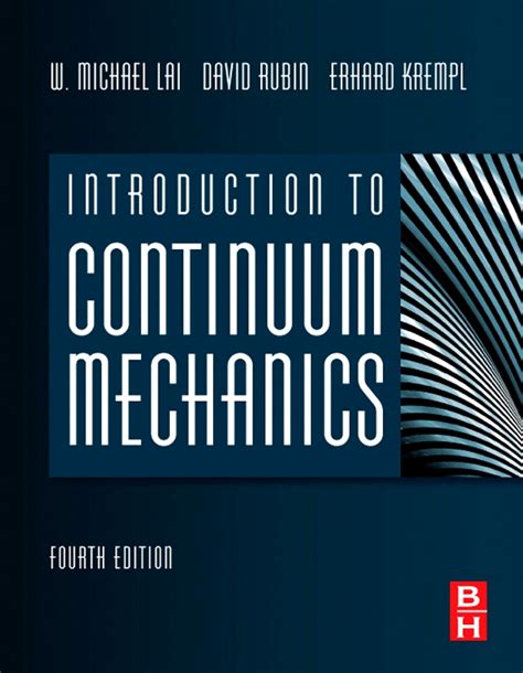 Introduction To Continuum Mechanics Solution Lai Kindle Editon