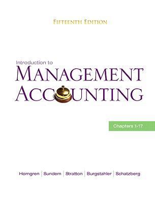 Introduction To Management Accounting 15th Edition Answers Epub