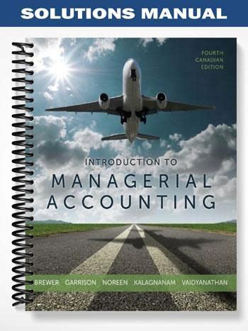 Introduction To Managerial Accounting, 4th Doc