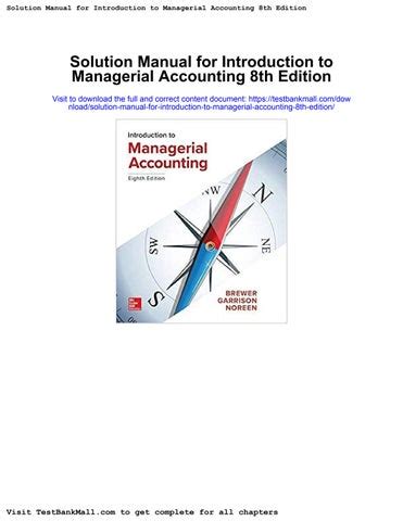 Introduction To Managerial Accounting Solution Manual Kindle Editon