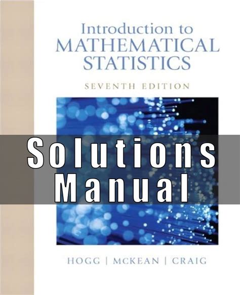 Introduction To Mathematical Statistics 7th Edition Solution Manual PDF