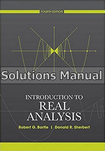 Introduction To Real Analysis Bartle And Sherbert Solution Manual PDF