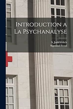 Introduction a la psychanalyse French Edition Doc