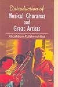 Introduction of Musical Gharanas and Great Artist 1st Edition Doc