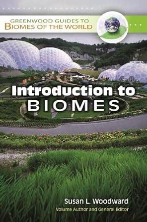 Introduction to Biomes (Greenwood Guides to Biomes of the World) Kindle Editon