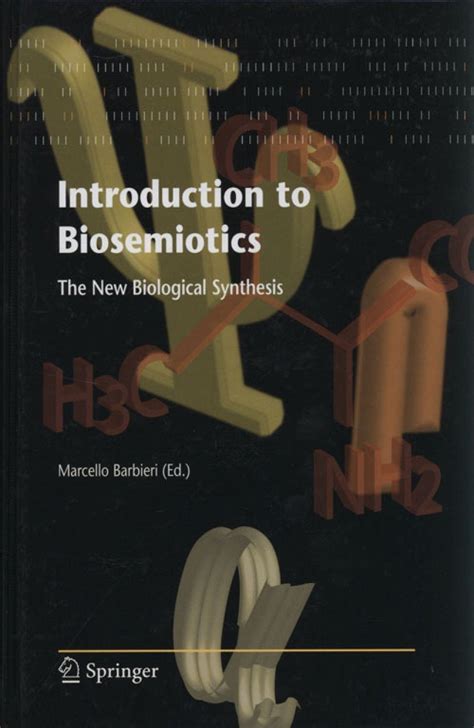 Introduction to Biosemiotics The New Biological Synthesis 1st Edition Reader