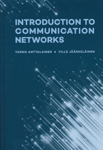 Introduction to Communication Networks Artech House Communications and Network Engineering Series Doc