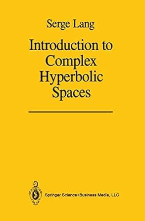 Introduction to Complex Hyperbolic Spaces 1st Edition PDF