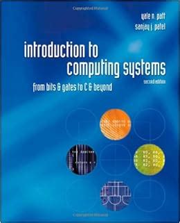 Introduction to Computing Systems From Bits and Gates to C and Beyond Kindle Editon