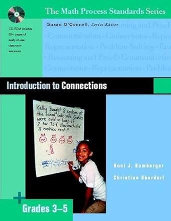 Introduction to Connections Grades 3-5 The Math Process Standards Series Kindle Editon