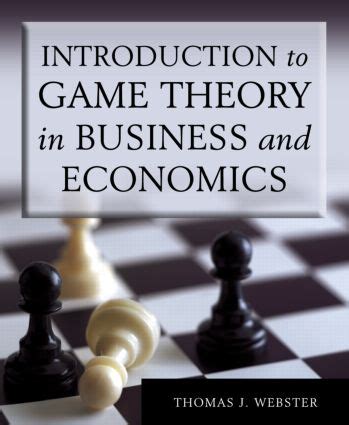 Introduction to Game Theory in Business and Economics Kindle Editon