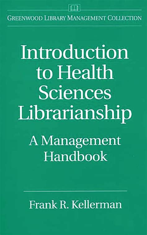 Introduction to Health Sciences Librarianship A Management Handbook PDF