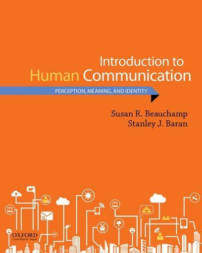 Introduction to Human Communication Meaning-Making and Identity Doc
