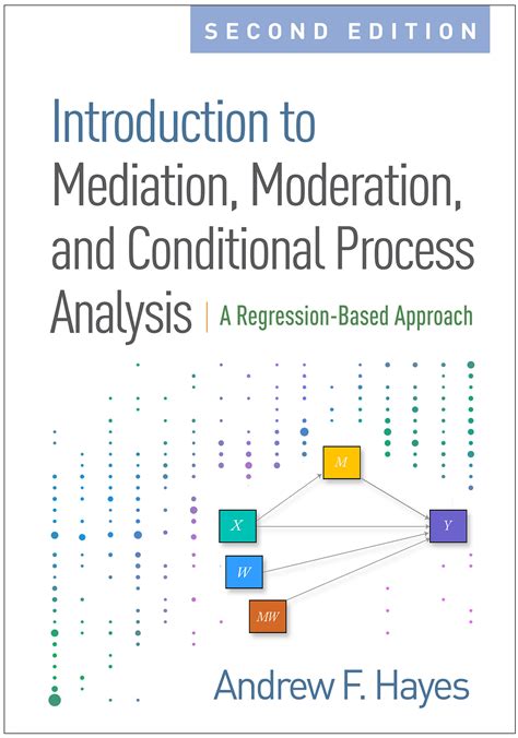 Introduction to Mediation Moderation and Conditional Process Analysis Second Edition A Regression-Based Approach Methodology in the Social Sciences Kindle Editon