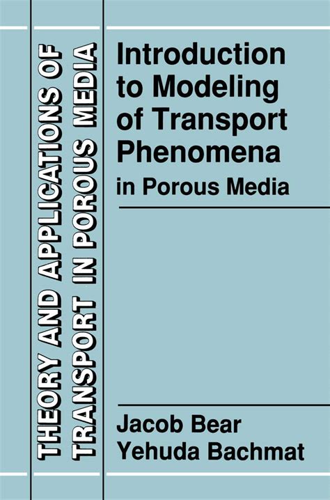 Introduction to Modeling of Transport Phenomena in Porous Media Reader