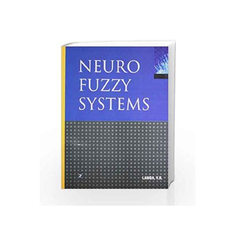 Introduction to Neuro-Fuzzy Systems 1st Edition Reader