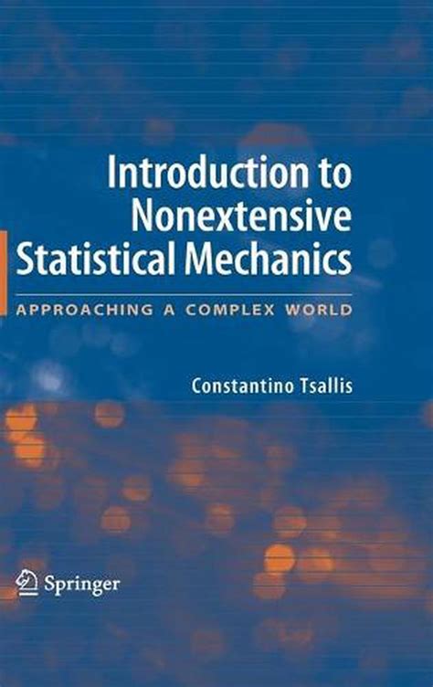 Introduction to Nonextensive Statistical Mechanics Approaching a Complex World 1st Edition PDF