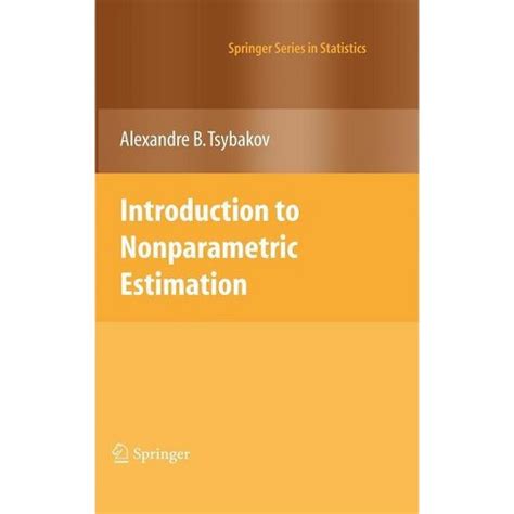 Introduction to Nonparametric Estimation 1st Edition Reader