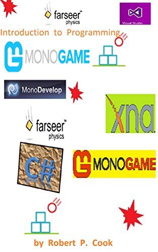 Introduction to Programming with C XNA and MonoGame Cook s Books Book 8 Doc