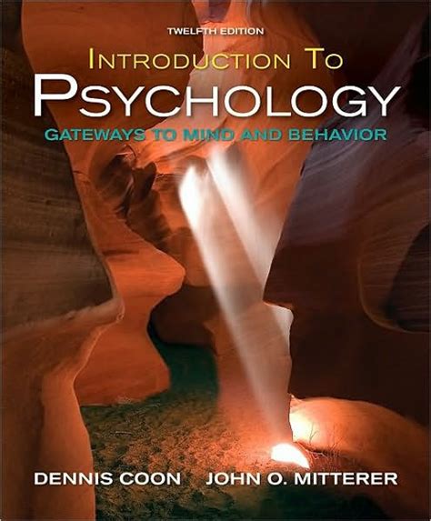 Introduction to Psychology Gateways to Mind and Behavior with Concept Maps and Reviews Available Titles CengageNOW Doc