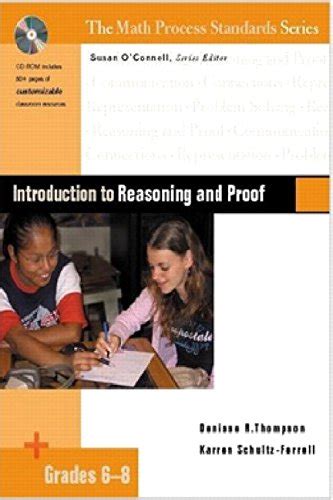 Introduction to Reasoning and Proof Grades 6-8 The Math Process Standards Series Doc