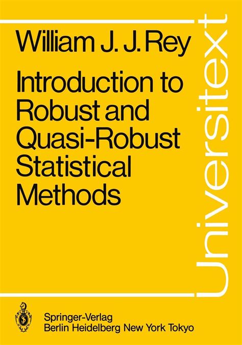 Introduction to Robust and Quasi-Robust Statistical Methods 1st Edition Doc