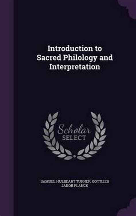 Introduction to Sacred Philology and Interpretation Reader