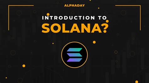 Introduction to Solana