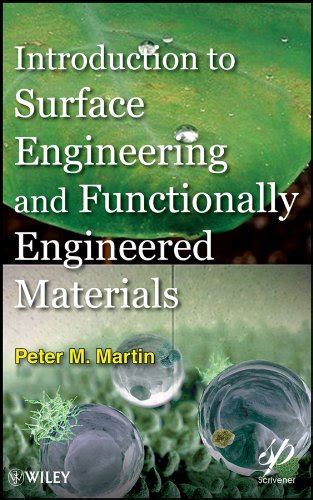 Introduction to Surface Engineering and Functionally Engineered Materials Wiley-Scrivener PDF