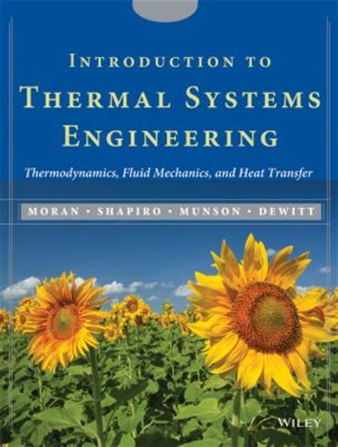 Introduction to Thermal Systems Engineering Thermodynamics, Fluid Mechanics, and Heat Transfer Kindle Editon