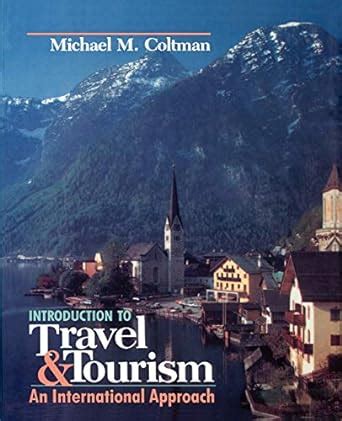 Introduction to Travel and Tourism An International Approach Kindle Editon