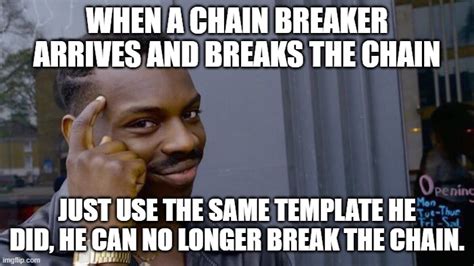 Introduction to the Chain Break Meme