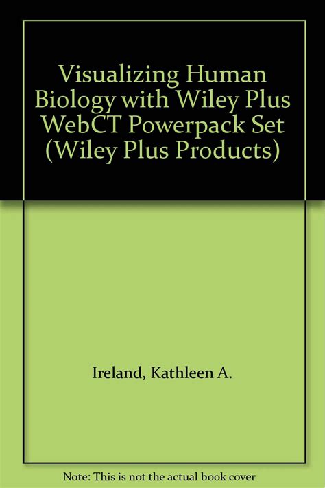 Introduction to the Human Body WITH Wiley Plus WebCT Powerpack Wiley Plus Products Reader