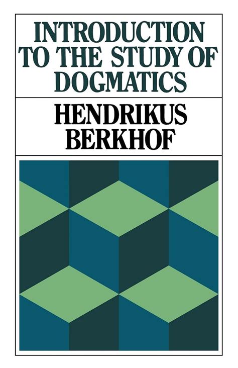 Introduction to the Study of Dogmatics Kindle Editon