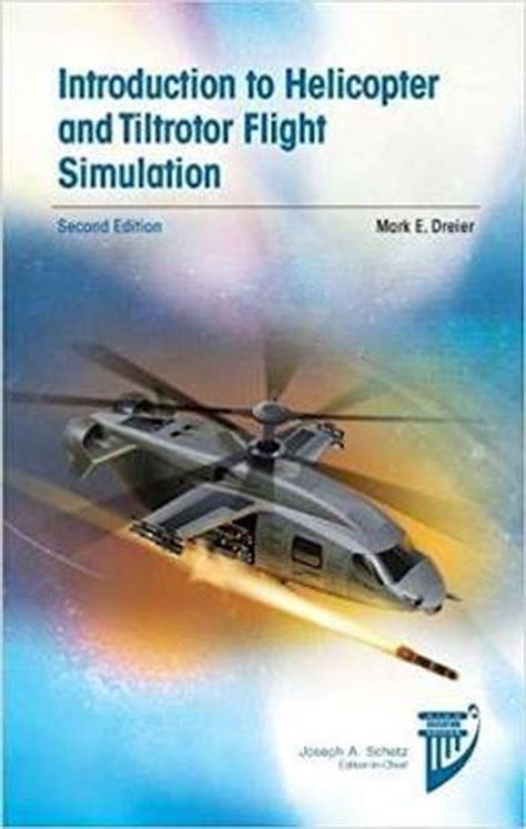 Introduction.to.Helicopter.and.Tiltrotor.Flight.Simulation Ebook PDF